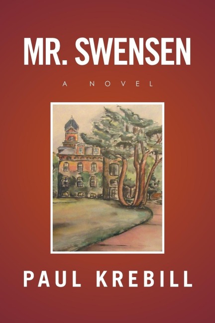 MR. SWENSEN: A Novel
