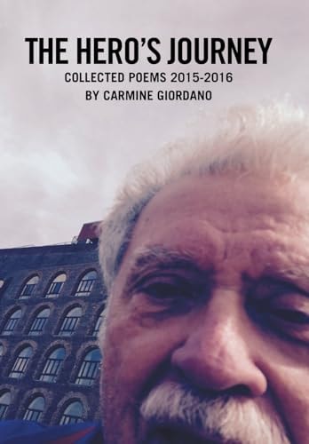 The Hero's Journey Collected Poems 2015-2016