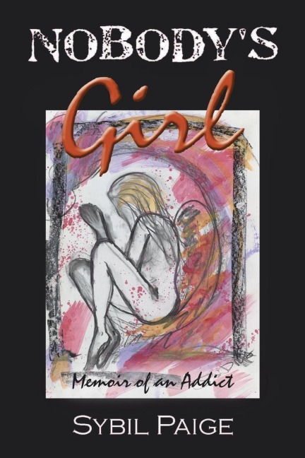 Nobodys Girl: An Incredible Story About Finding Freedom