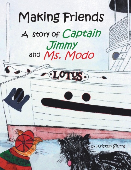 Making Friends: A story of Captain Jimmy and Ms. Modo