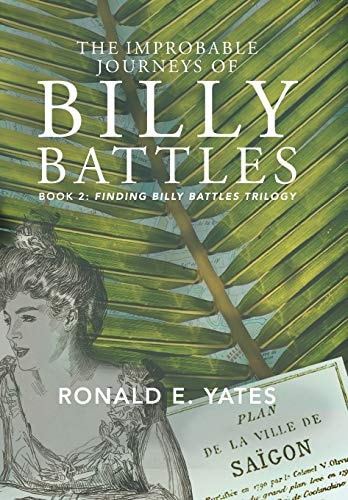 The Improbable Journeys of Billy Battles Book 2, Finding Billy Battles Trilogy