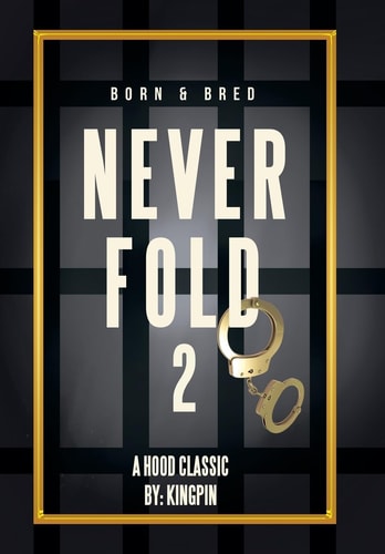 Never Fold 2 Born & Bred