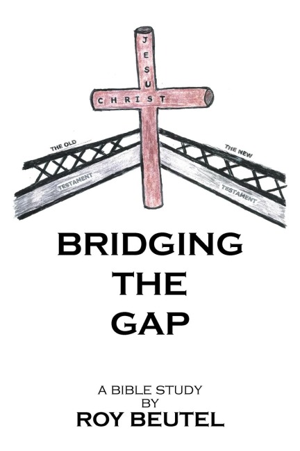 BRIDGING THE GAP: A Bible Study