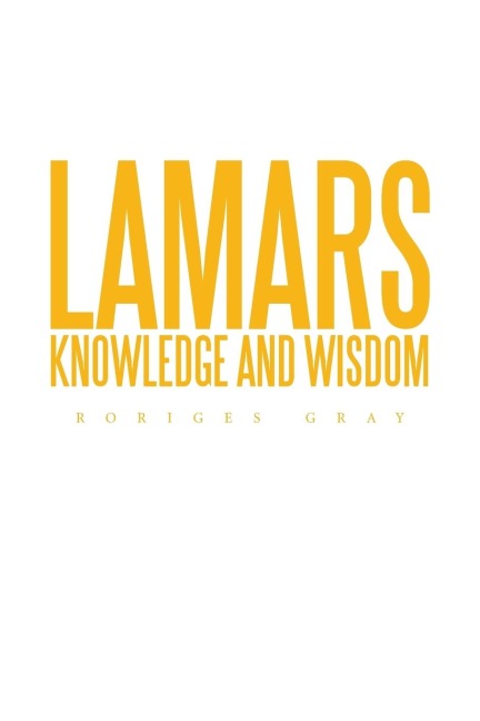 Lamars Knowledge and Wisdom