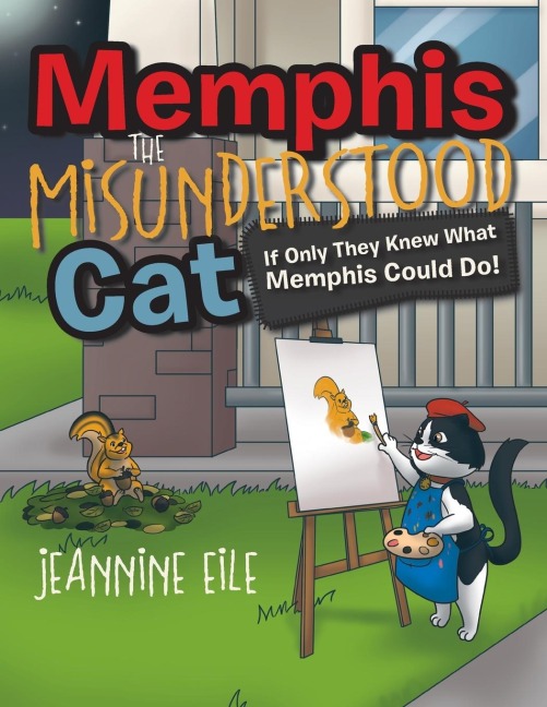 Memphis The Misunderstood Cat: If Only They Knew What Memphis Could Do!
