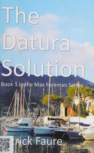 The Datura Solution Book 1 in the Max Foreman Series