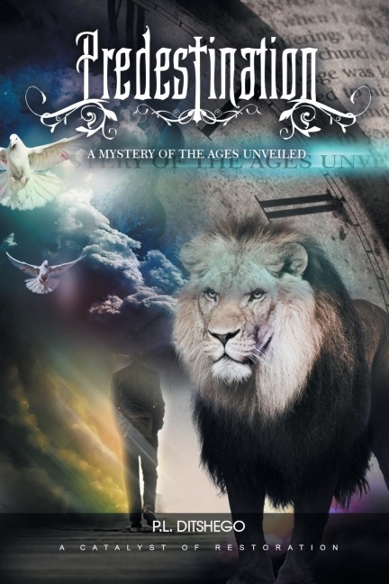 Predestination: A Mystery of the Ages Unveiled
