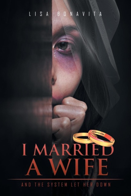 I Married A Wife: And The System Let Her Down