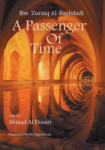 Ibn Zuraiq Al-Baghdadi A Passenger of Time