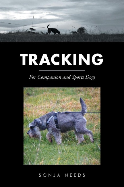 Tracking: For Companion and Sports Dogs