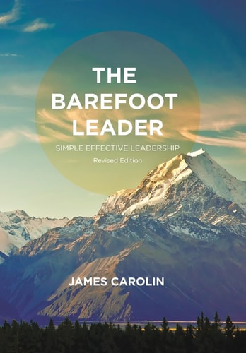 The Barefoot Leader Simple Effective Leadership