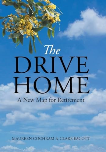 The Drive Home A New Map for Retirement