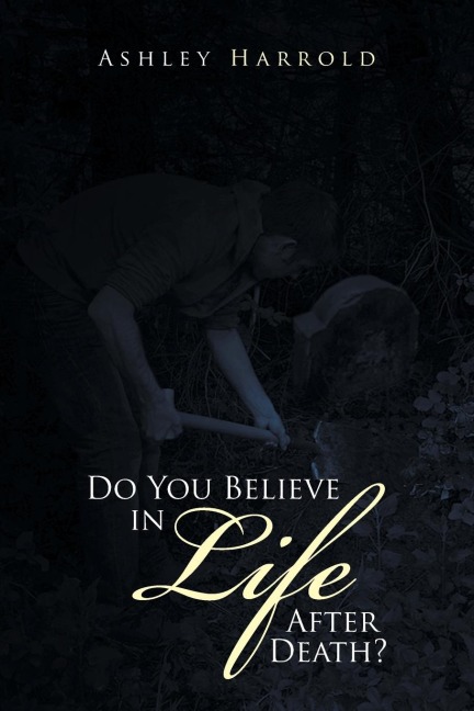Do You Believe in Life After Death?