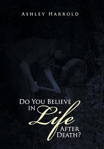 Do You Believe in Life After Death?