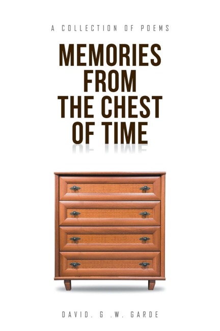 Memories from the Chest of Time: A Collection of Poems