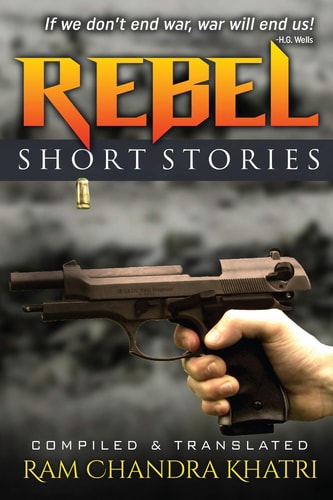 Rebel Nepalese Short Stories