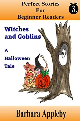 Perfect Stories For Beginner Readers - Witches and Goblins A Halloween Tale