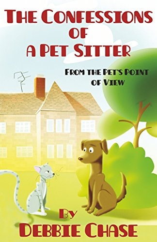 The Confessions of a Pet Sitter From the Pet's Point of View