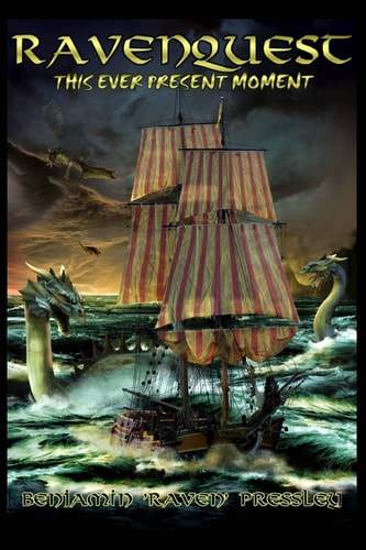 RAVENQUEST Book 4: THIS EVER PRESENT MOMENT