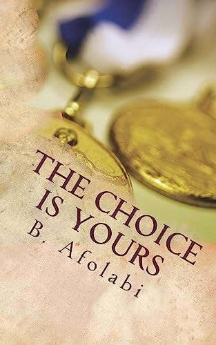The Choice Is Yours
