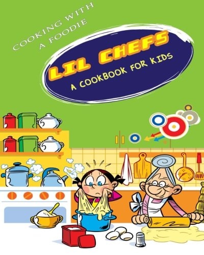 Lil Chefs A Cookbook For Kids