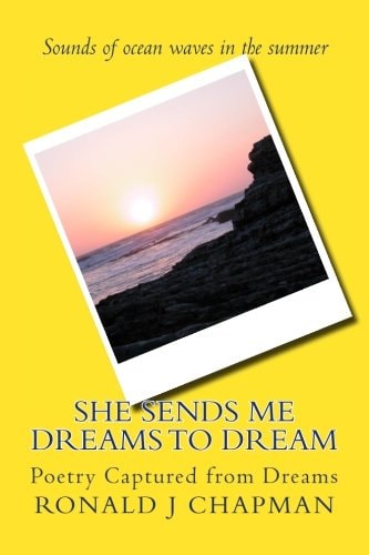 She Sends Me Dreams to Dream Poetry Captured from Dreams