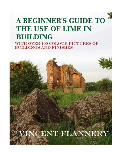 A Beginner's Guide on the Use of Lime in Building Old House Series