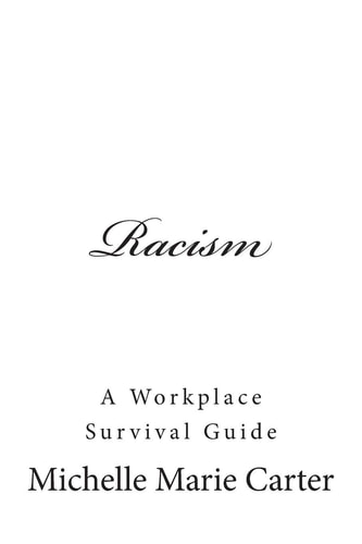 Racism A Workplace Survival Guide