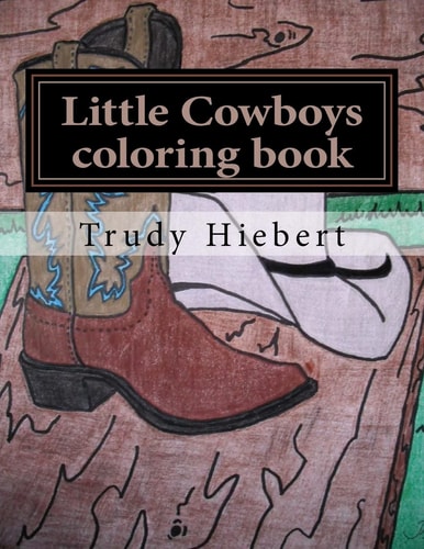 Little Cowboys Coloring Book