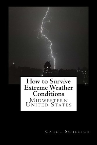 How to Survive Extreme Weather Conditions Midwestern United States