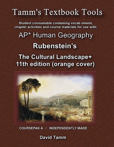 The Cultural Landscape 11th Edition+ Student Workbook Relevant Daily Assignments Tailor Made for the Rubenstein Text