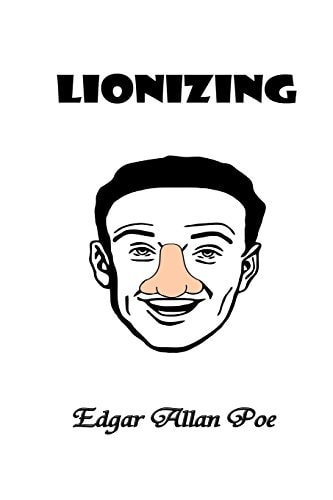 Lionizing