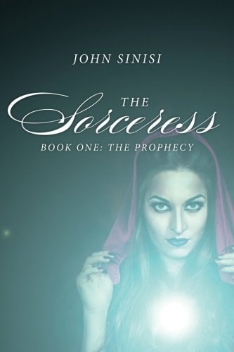 The Sorceress Book One: The Prophecy