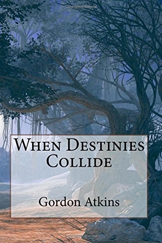 When Destinies Collide