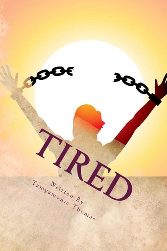 Tired The Tamyamonic Experience