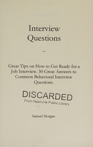 Interview Questions Great Tips on How to Get Ready for a Job Interview. 30 Great Answers to Common Behavioral Interview