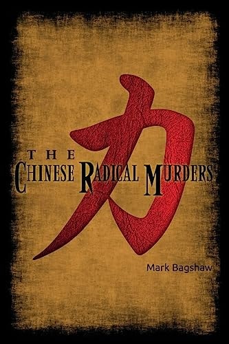 The Chinese Radical Murders A Novel