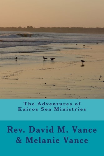 The Adventures of Kairos Sea Ministries