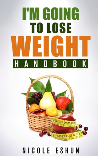 I'm Going To Lose Weight Handbook