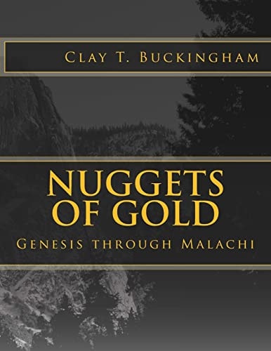 Nuggets of Gold Genesis Through Malachi