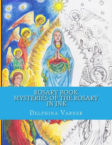 Rosary Book Mysteries of the Rosary in Ink