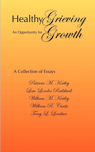 Healthy Grieving An Opportunity for Growth