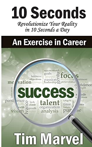 10 Seconds an Exercise in Career Success