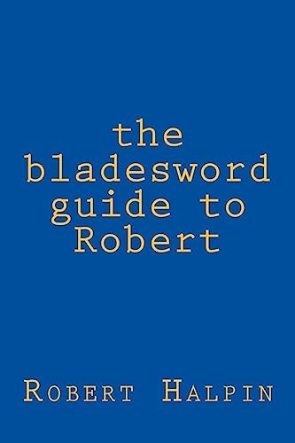 The Bladesword Guide to Robert