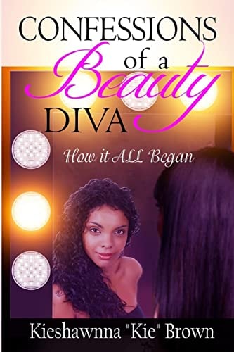 Confessions of a Beauty Diva How It All Began