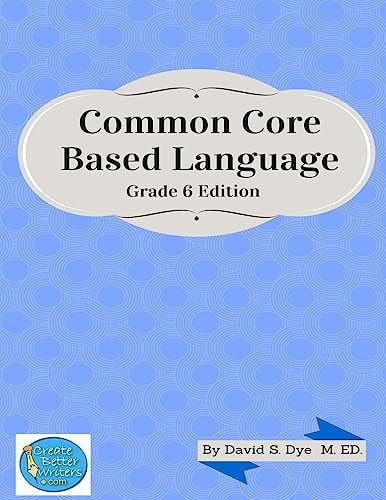 Common Core Based Language Grade 6 Edition