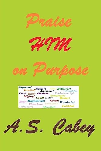 Praise HIM on Purpose