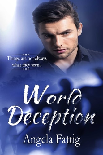 World Deception Things Are Not Always What They Seem.