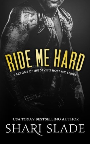 Ride Me Hard A Biker Romance Serial