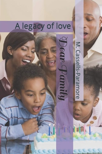 Dear Family A Legacy of Love